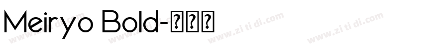 Meiryo Bold字体转换 Meiryo Bold字体转换